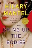 Bring Up the Bodies (Wolf Hall, Book 2)