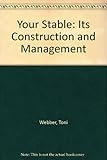 Your stable, its construction and management