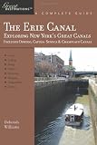 Buy : Explorers Guide The Erie Canal: Includes Oswego, Cayuga-Seneca & Champlain Canals: A Great Destination (Explorers Great Destinations)