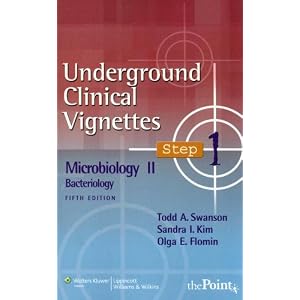 Click here to buy Underground Clinical Vignettes Step 1: Microbiology II: Bacteriology (Underground... by Todd A. Swanson and Sandra I Kim.