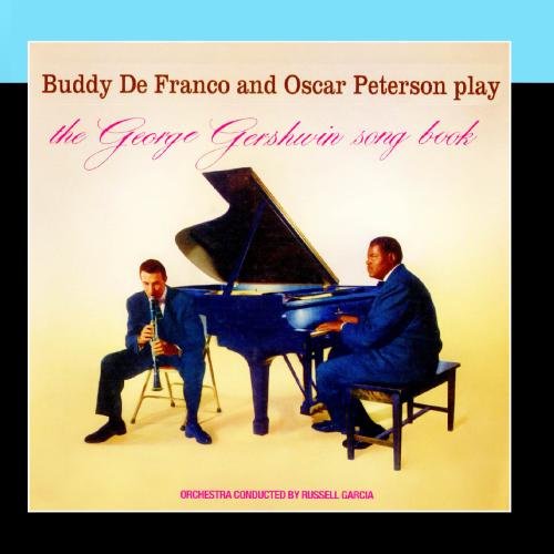 Oscar Peterson - Plays the George Gershwin Song Book - Zortam Music