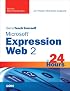 Sams Teach Yourself Microsoft Expression Web 2 in 24 Hours (Sams Teach Yourself -- Hours)