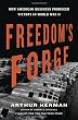 Freedom's Forge: How American Business Produced Victory in World War II