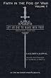 Faith in the Fog of War: Let us Die to Make Men Free (Volume 2)