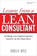 Lessons from a Lean Consultant: Avoiding Lean Implementation Failures on the Shop Floor