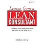 Lessons from a Lean Consultant: Avoiding Lean Implementation Failures on the Shop Floor