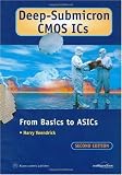 Deep-Submicron CMOS ICs - From Basics to ASICs (Second Edition)