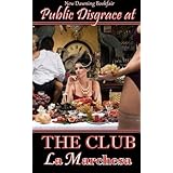 public disgrace at the club