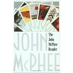 The John McPhee Reader edited by William L. Howarth