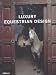 Luxury Equestrian Design (Luxury Books)