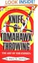 Knife & Tomahawk Throwing: The Art of the Experts