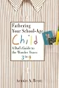 Fathering Your School-age Child