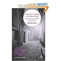 A Counter-History of Crime Fiction: Supernatural, Gothic, Sensational (Crime Files)
