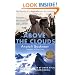 Above the Clouds: The Diaries of a High-Altitude Mountaineer