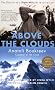Above the Clouds: The Diaries of a High-Altitude Mountaineer