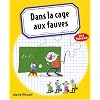 Dans la cage aux fauves