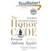 The Honor Code: How Moral Revolutions Happen