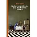 Kulturgeschichte der deutschen K�che