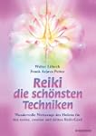 Reiki - die sch�nsten Techniken: Wund...