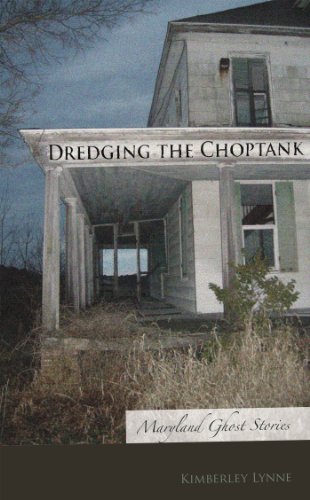 Dredging the Choptank: Maryland Ghost Stories