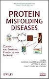 Protein misfolding diseases : current and emerging principles and therapies