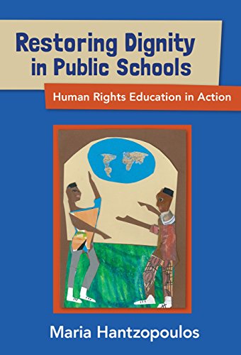 Restoring Dignity in Public Schools: Human Rights Education in Action