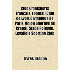 Club Omnisports Franais: Football Club de Lyon, Olympique de Paris, Union Sportive de Crteil, Stade Poitevin, Levallois Sporting Club