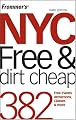 Frommer's NYC Free & Dirt Cheap (Frommer's Free & Dirt Cheap)