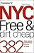 Frommer's NYC Free & Dirt Cheap (Frommer's Free & Dirt Cheap)