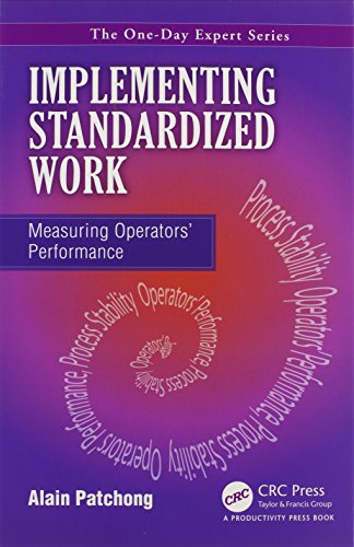 Implementing Standardized Work: Measuring Operators' Performance (One-Day Expert)