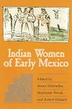 Indian Women of Early Mexico