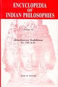 Abhidharma Buddhism to 150 A.D. (Encyclopedia of Indian Philosophies, Vol. 7)