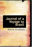 Journal of a Voyage to Brazil
