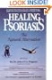 Healing Psoriasis: The Natural Alternative
