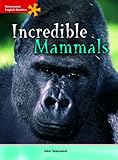 Incredible mammals