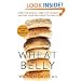 Wheat Belly: Lose the Wheat, Lose the Weight, and Find Your Path Back to Health