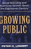 Growing Public: Volume 1, The Story: Social Spending and Economic Growth since the Eighteenth Century (Vol 1)