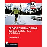 cross country skiing building skills for fun and fitness mountaineers outdoor expert