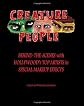 CREATURE PEOPLE: Behind-the-Scenes with Hollywood's Top Artists in Special Makeup Effects