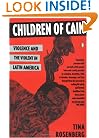 Children of Cain: Violence and the Violent in Latin America
