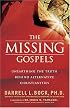 The Missing Gospels: Unearthing the Truth Behind Alternative Christianities