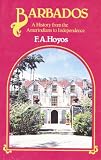 Barbados: A History from the Amerindians to Independence