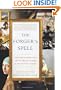 The Forger's Spell: A True Story of Vermeer, Nazis, and the Greatest Art Hoax of the Twentieth Century