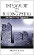 Energy Audit of Building Systems: An Engineering Approach (Mechanical and Aerospace Engineering Series)