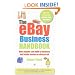 The eBay Business Handbook: How anyone can build a business and make money on eBay.co.uk