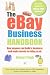 The eBay Business Handbook: How anyone can build a business and make serious money on eBay.co.uk