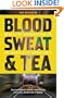 Blood, Sweat and Tea