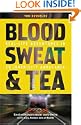 Blood, Sweat and Tea