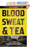 Blood, Sweat and Tea: Real Life Adventures in an Inner-city Ambulance