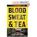 Blood, Sweat and Tea: Real Life Adventures in an Inner-city Ambulance